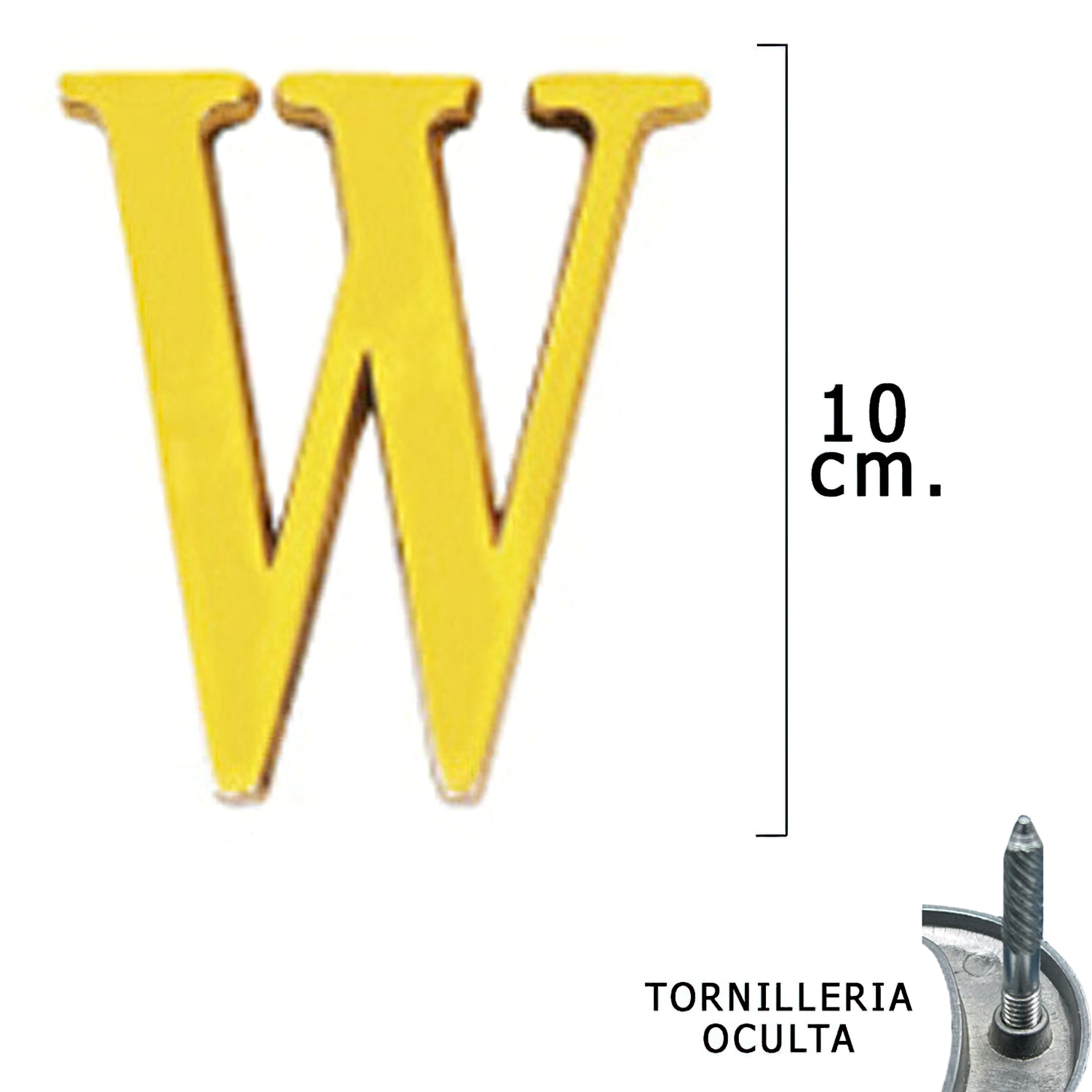 Letra Latn W 10 cm, con Tornilleria Oculta (Blister 1 Pieza)