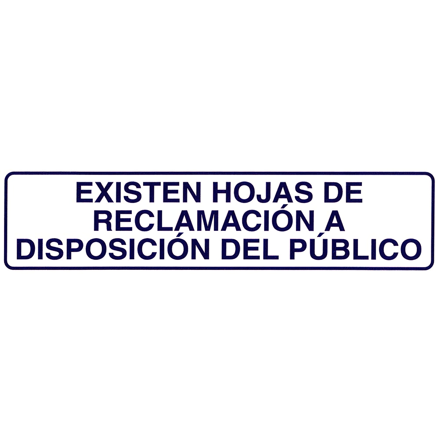 Rotulo Adhesivo 250x63 mm, Existen Hojas Reclamaciones
